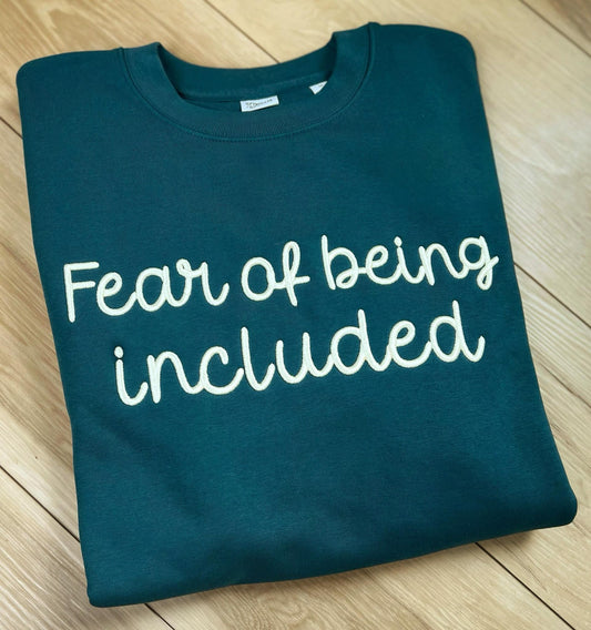 FOBI- Fear of Being Included
