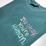 It’s Okay. You’re Human. Comfort Colors Seafoam
