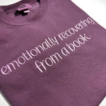 Comfort Colors Purple T-Shirt Emotionally Recovering From A Book