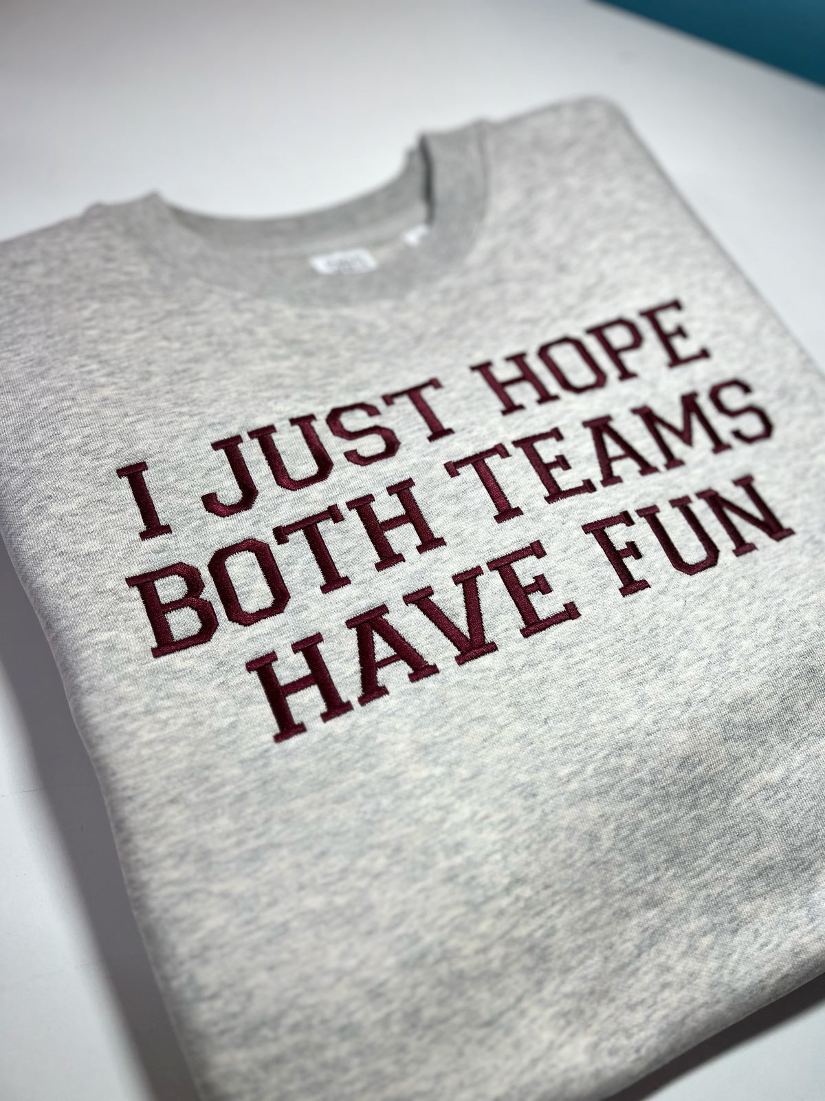I Just Hope Both Teams Have Fun Crewneck